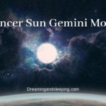 Cancer Sun Gemini Moon – Personality, Compatibility