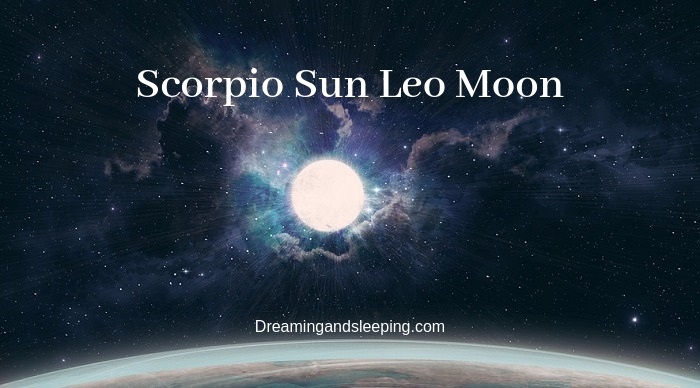 Scorpio Sun Leo Moon Personality Compatibility