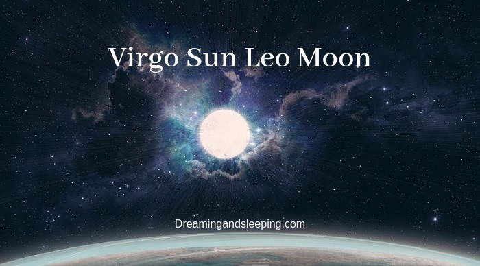 Virgo Sun Leo Moon 