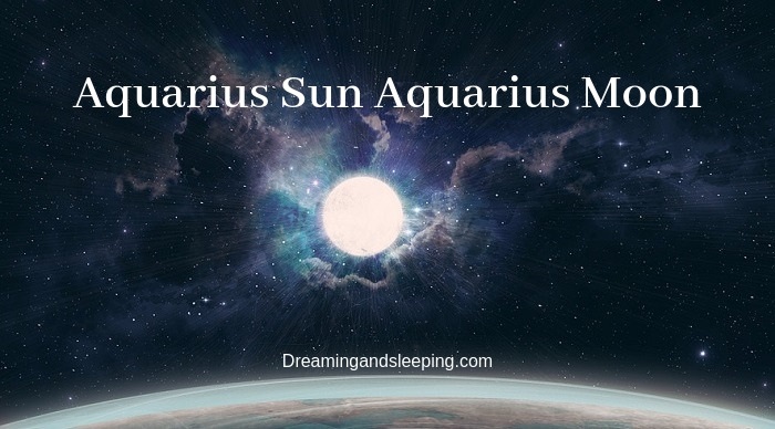 Aquarius Sun Aquarius Moon Personality Compatibility - 