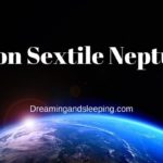 Moon Sextile Neptune
