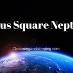 Venus Square Neptune Synastry